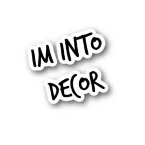 Im Into Decor